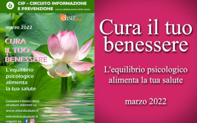 Cura il tuo benessere – L’equilibrio psicologico alimenta la tua salute – 5a edizione – Marzo 2022