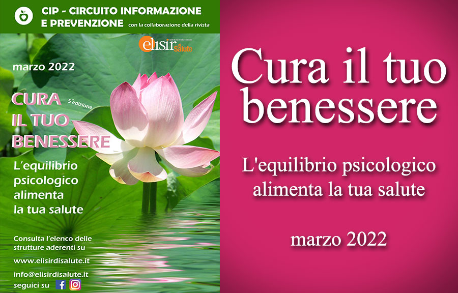 Cura il tuo benessere – L’equilibrio psicologico alimenta la tua salute – 5a edizione – Marzo 2022